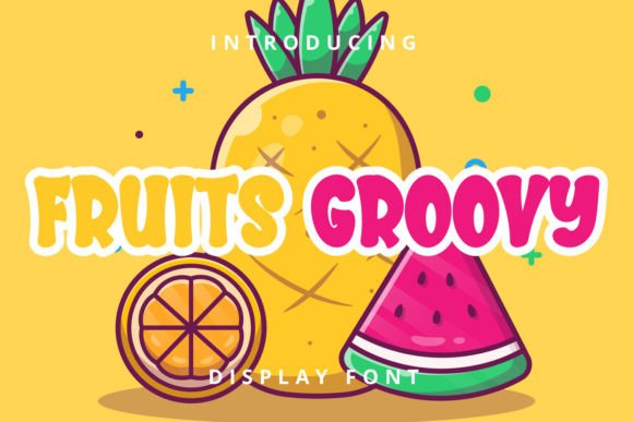 Fruits Groovy: A Stylish Addition to Your Typographic Arsenal