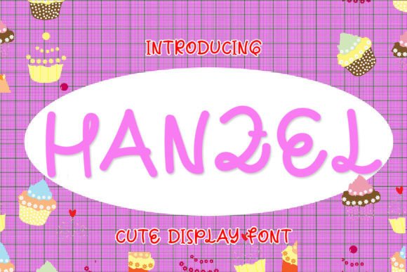 Hanzel: A Beautiful and Sweet Display Font for Every Project