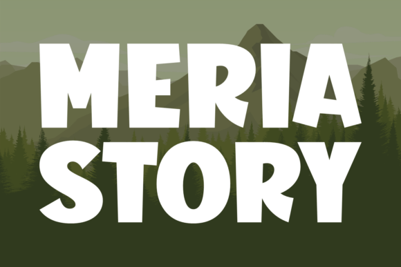 Meria Story: A Bold and Playful Font for Eye-Catching Designs
