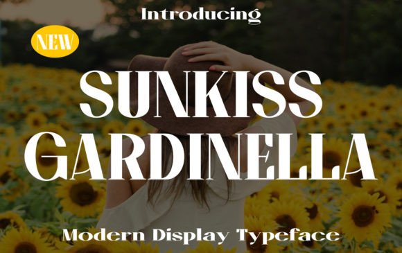 Sunkiss Gardinella: A Modern Display Font for Creative Excellence