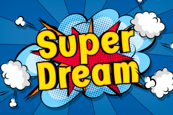 Super Dream: A Bold Choice for Strategic Design