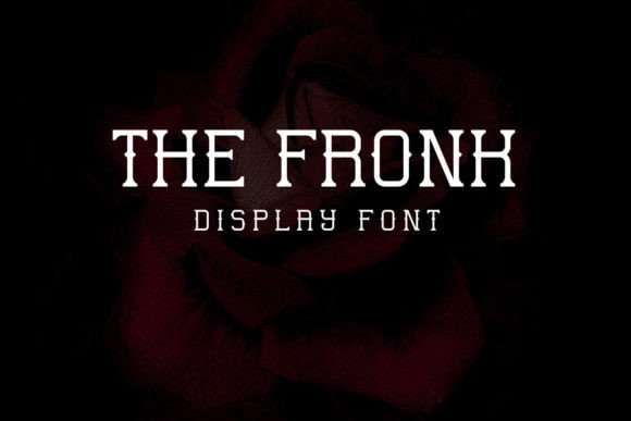 The Fronk: A Bold, Modern Font for Every Creative Need